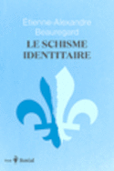 Schisme identitaire (Le)